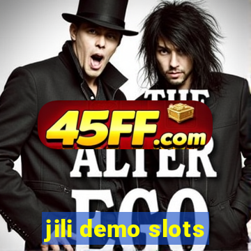 jili demo slots